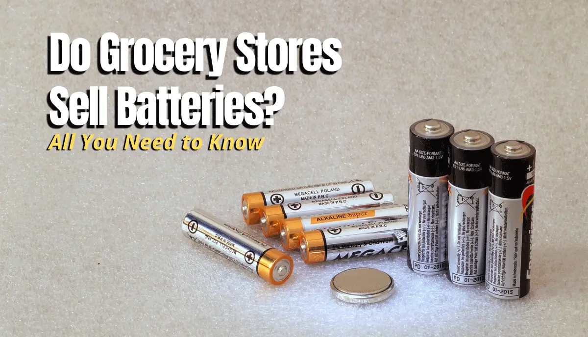 Do Grocery Stores Sell Batteries