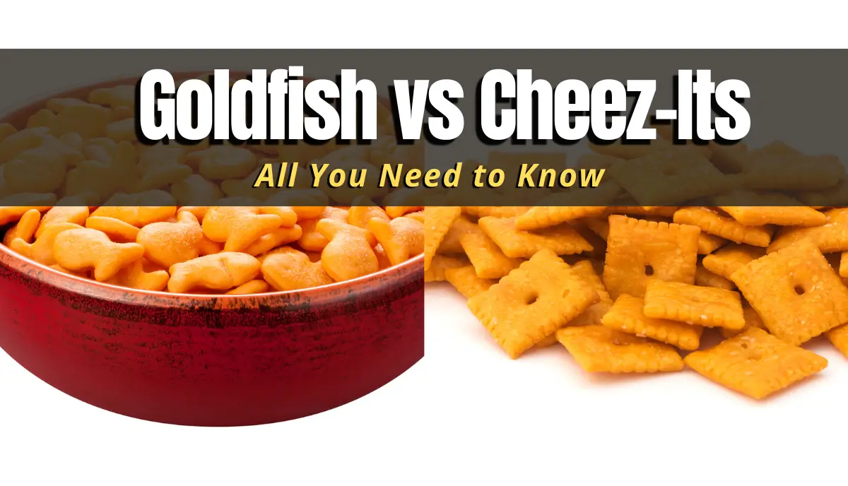 Goldfish vs Cheez-Its