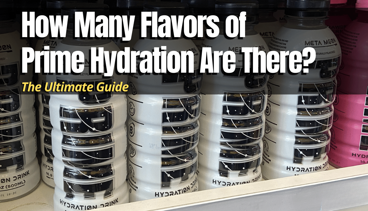 How Many Flavors of Prime Hydration Are There?
