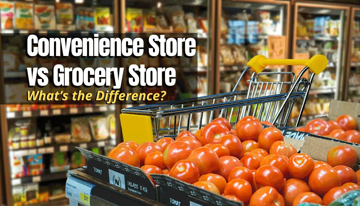 Convenience Store vs Grocery Store