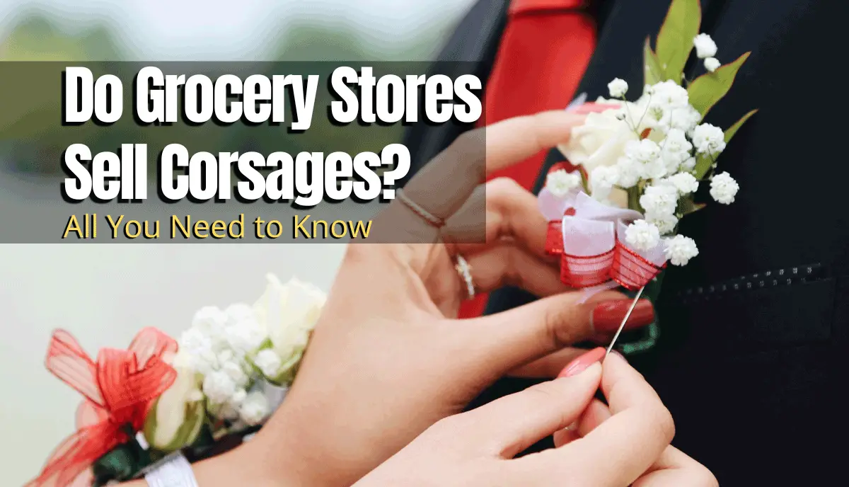 Do Grocery Stores Sell Corsages