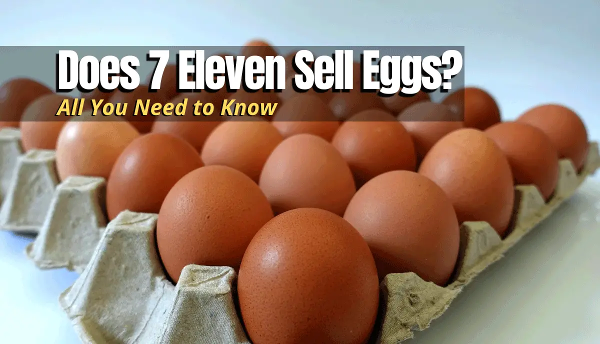 Does 7 Eleven Sell Eggs? - Shopping Foodie
