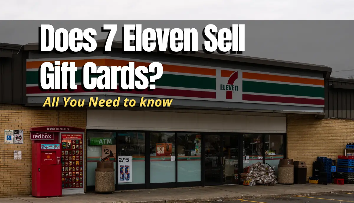 Does 7 Eleven Sell Gift Cards answered