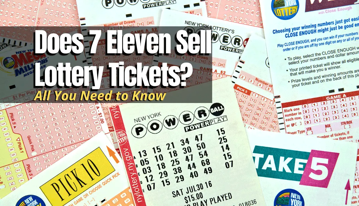 Does 7 Eleven Sell Lottery Tickets