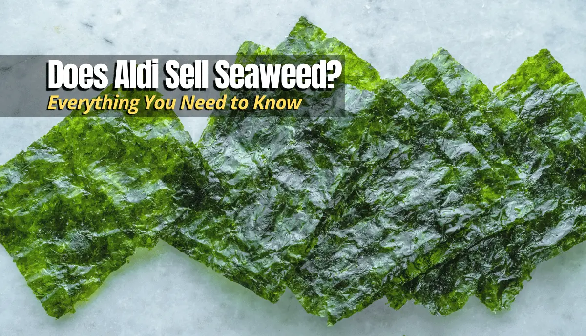 does-aldi-sell-seaweed-shopping-foodie