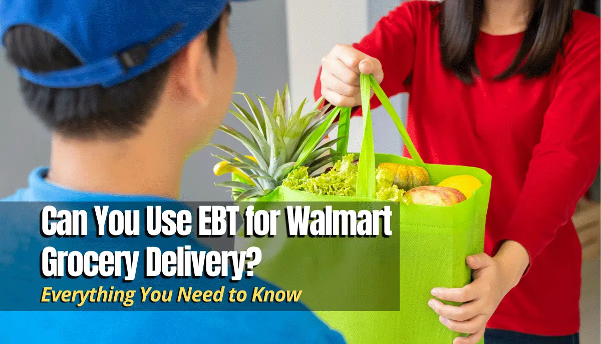 Can You Use EBT for Walmart Grocery Delivery