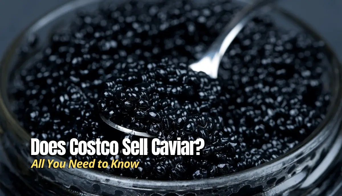 Does Costco Sell Caviar