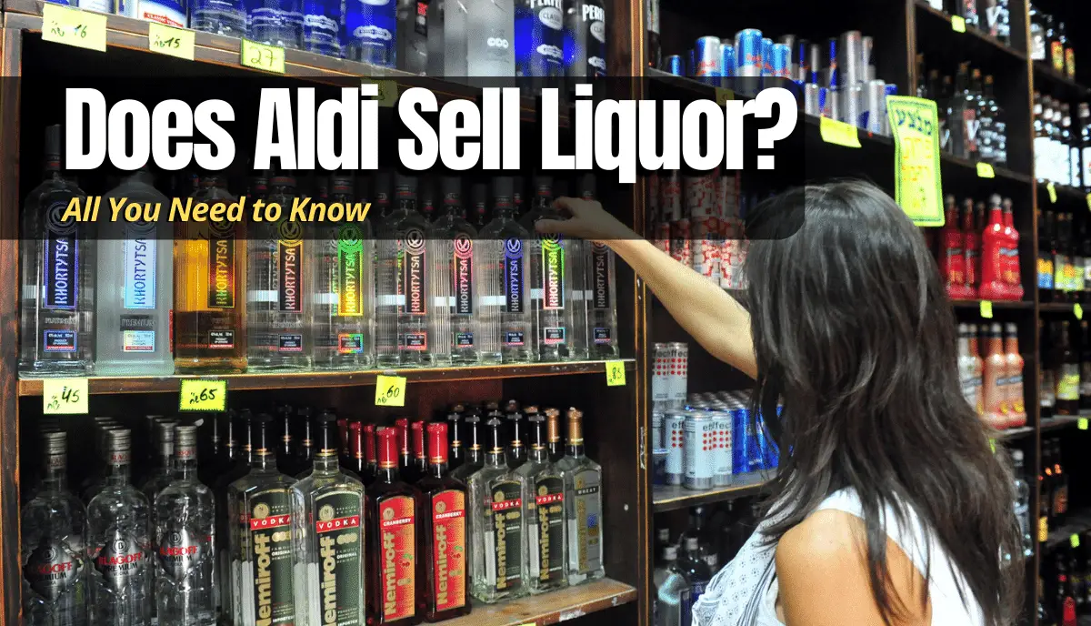 Does Aldi Sell Liquor?