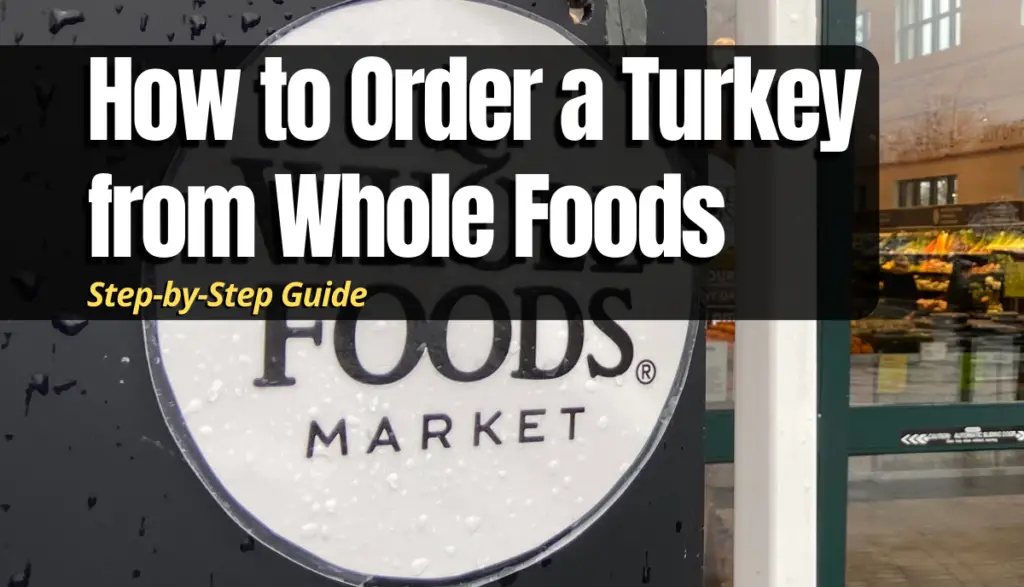 How to Order a Turkey from Whole Foods (Full Guide) Shopping Foodie
