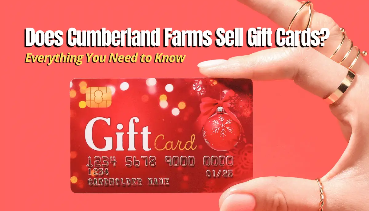 Does Cumberland Farms Sell Gift Cards